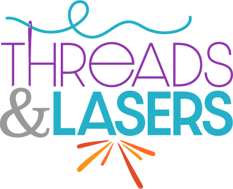 Threads n' Lasers